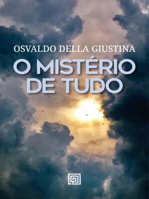 cover image of O mistério de tudo